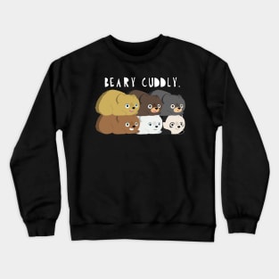 beary cuddly. Crewneck Sweatshirt